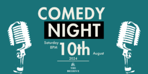 Comedy Night Banner August 10th Beehive